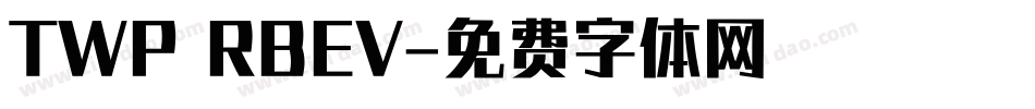 TWP RBEV字体转换